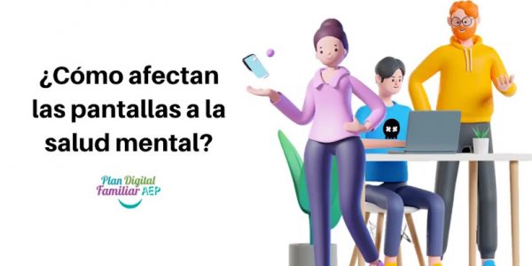 ‘Cambia el plan’, una campaña para preservar la salud digital de los menores