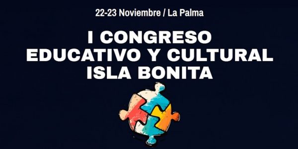 I Congreso Educativo y Cultural Isla Bonita